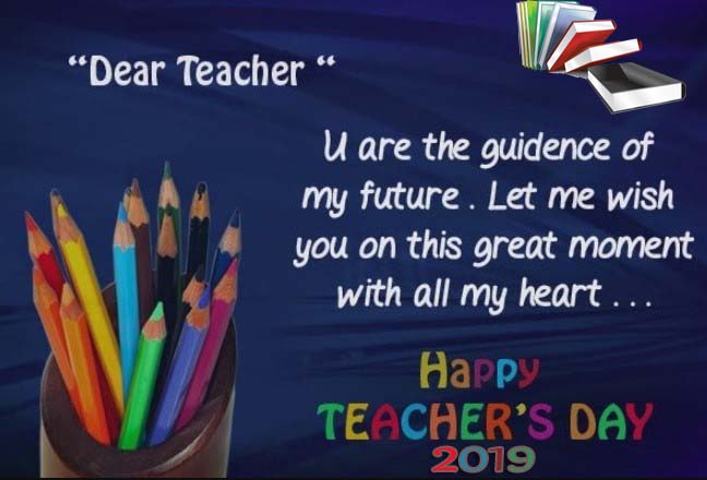 Best Teachers Day 2019 Wishes, Messages, Greetings, SMS, Text, Images, Pictures, Pic