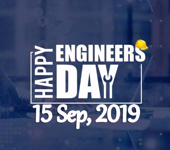 Engineers Day – 15th September Happy Engineers Day 2019
