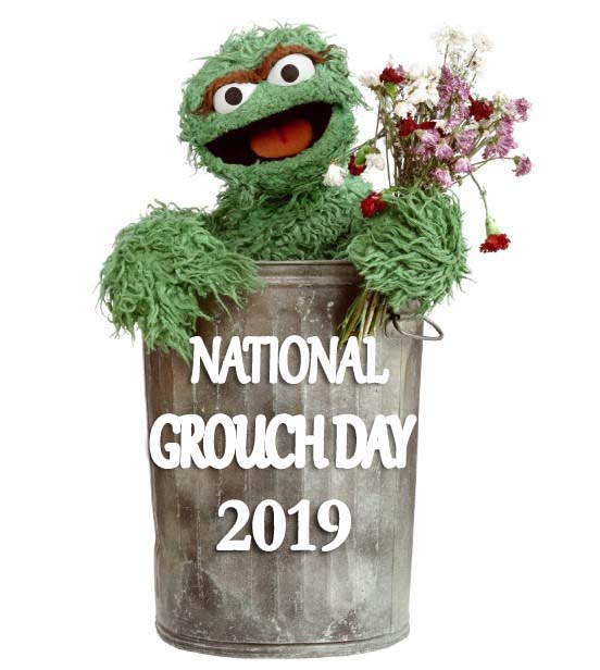 October 15 - National Grouch Day 2019
