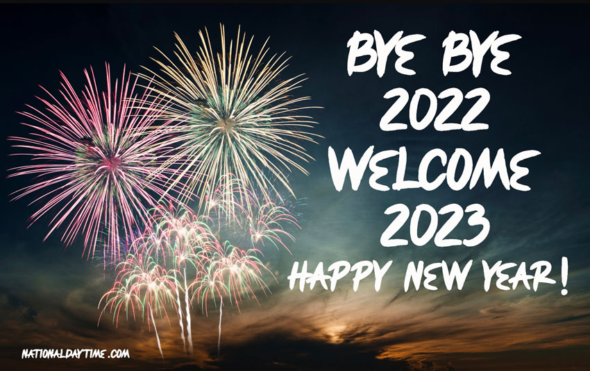 Bye Bye 2022 Welcome 2023