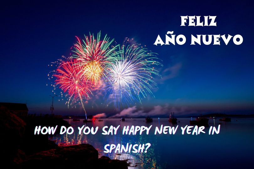 How do you say Happy New Year in Spanish