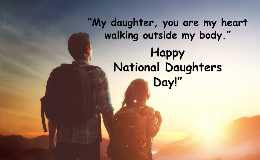Happy National Daughters Day Quotes from Mom & Dad